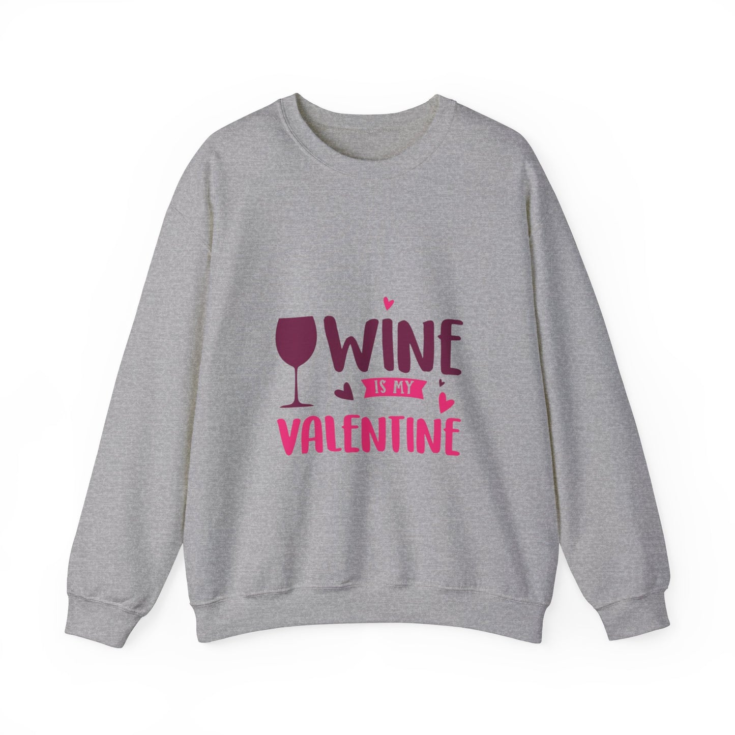 Wine is my Valentine - Unisex Heavy Blend™ Crewneck Sweatshirt