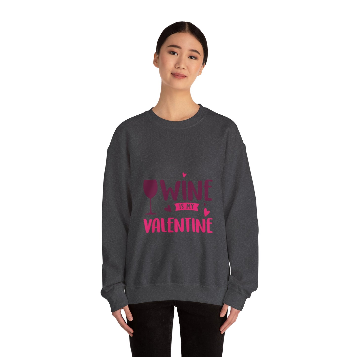 Wine is my Valentine - Unisex Heavy Blend™ Crewneck Sweatshirt